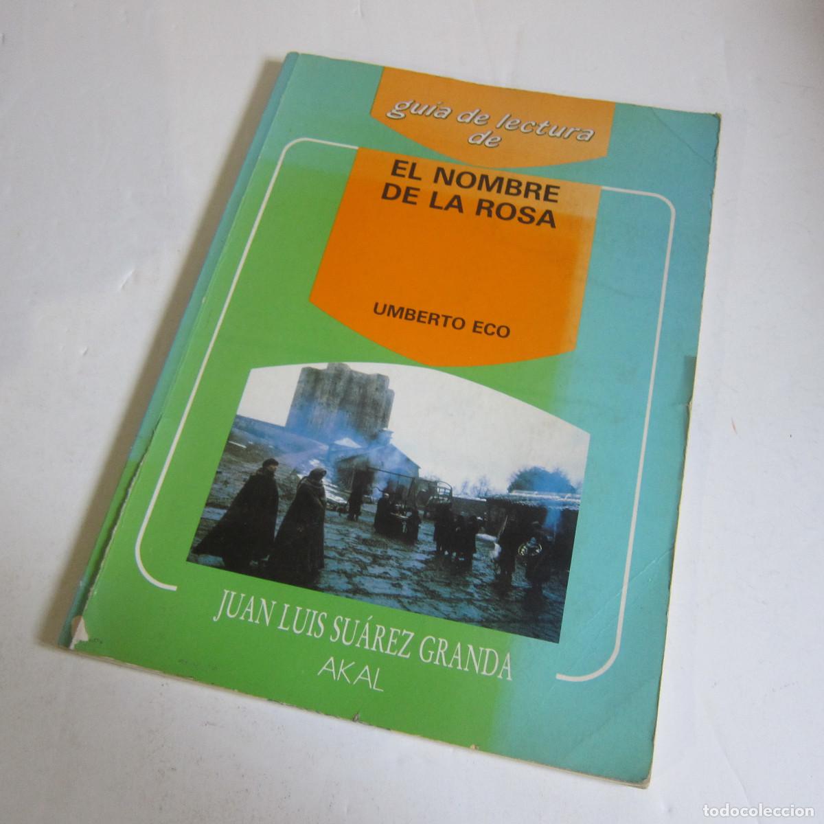 Libros de segunda mano: GU&Iacute;A DE LECTURA DE EL NOMBRE DE LA ROSA - JUAN LUIS SU&Aacute;REZ GRANDA (AKAL) MANUAL LITERATURA
