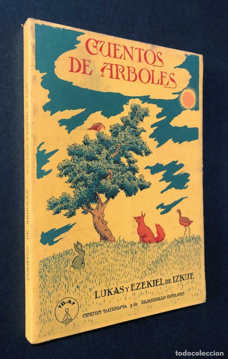 Libros de segunda mano: CUENTOS DE &Aacute;RBOLES / LUKAS Y EZEKIEL IZKUE / A&Ntilde;O 1988