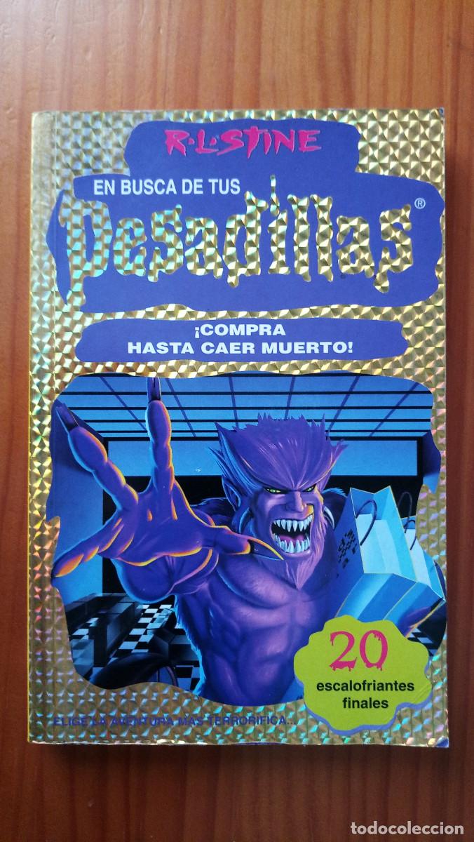 Libros de segunda mano: En busca de tus pesadillas. Compra hasta caer muerto! / R. L. Stine. Ediciones B