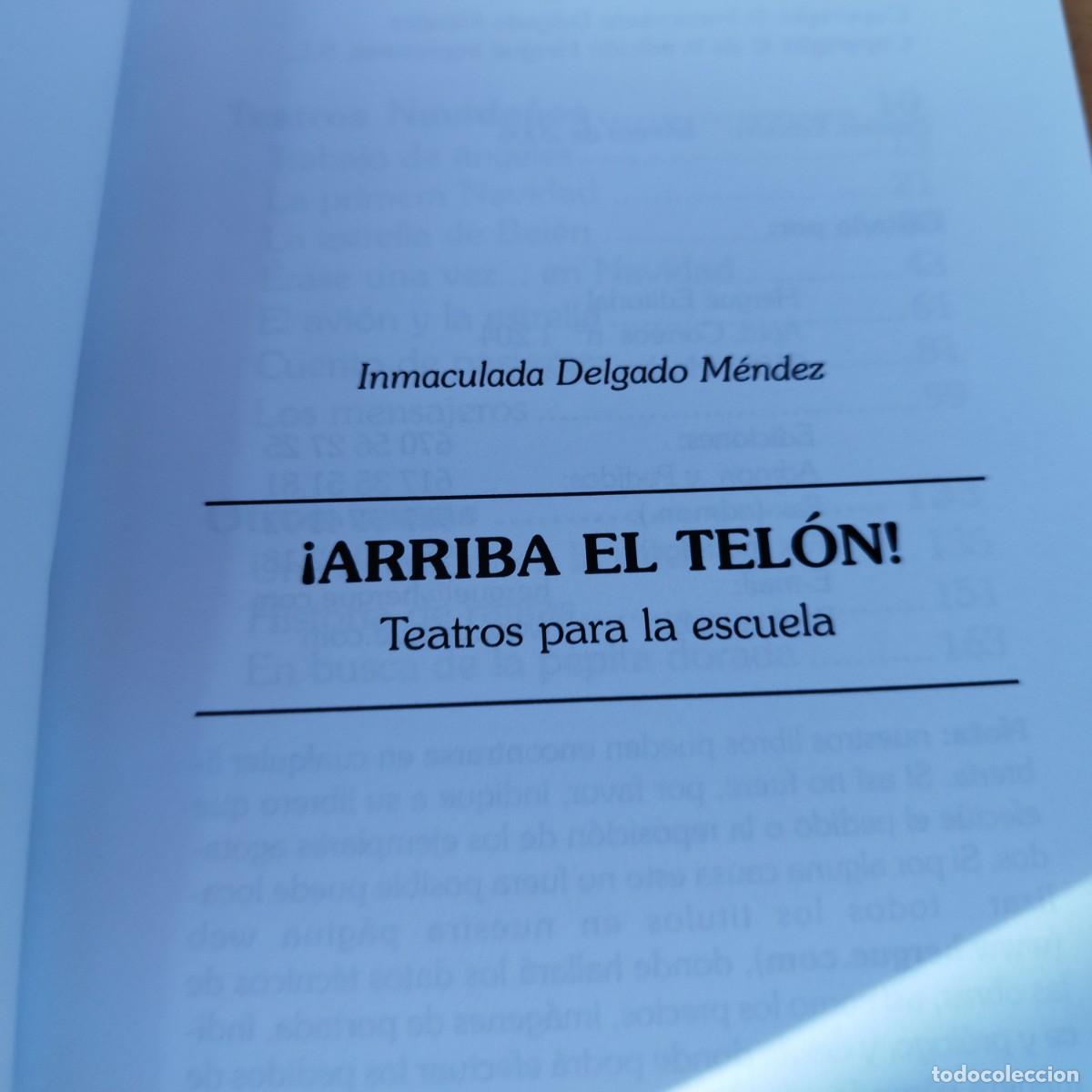 Libros de segunda mano: ARRIBA EL TELON / INMACULADA DELGADO MENDEZ / KARA 72 / HERGUE - Foto 7