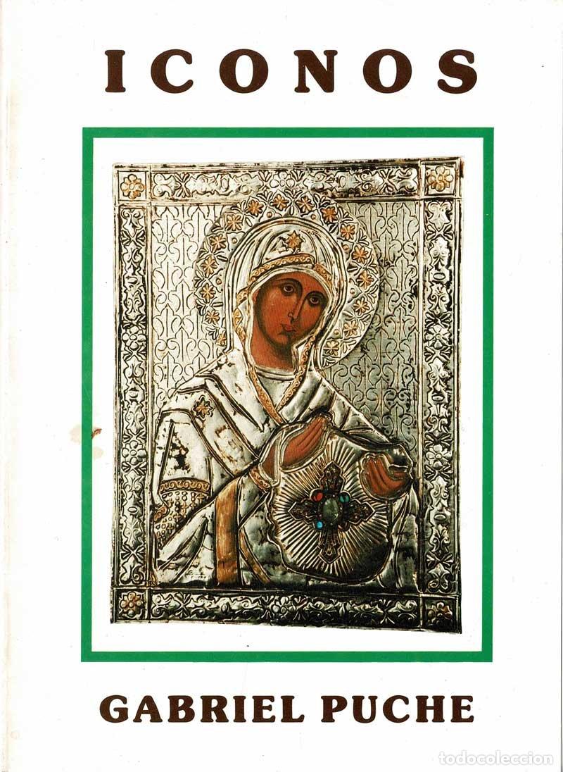 Libros de segunda mano: Iconos. Gabriel Puche. Exposici&oacute;n, 1991