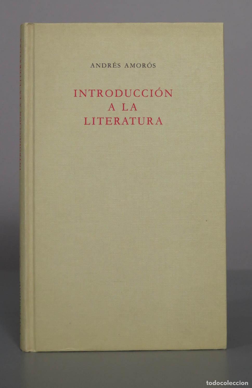 Libros de segunda mano: Introducci&oacute;n a la literatura - Andr&eacute;s Amor&oacute;s DEDICADO AUTOGRAFO AUTOR