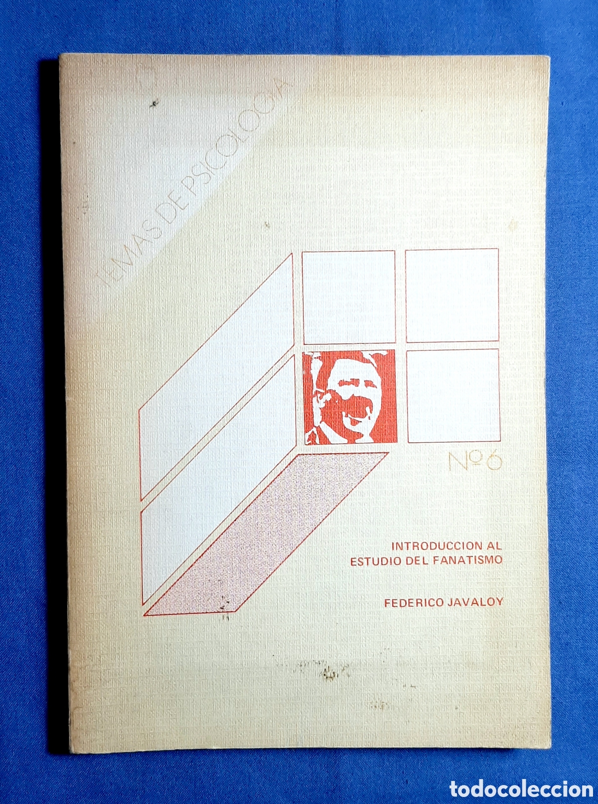 Libros de segunda mano: INTRODUCCI&Oacute;N AL ESTUDIO DEL FANATISMO. FEDERICO JAVALOY. PSICOLOG&Iacute;A. 1984.