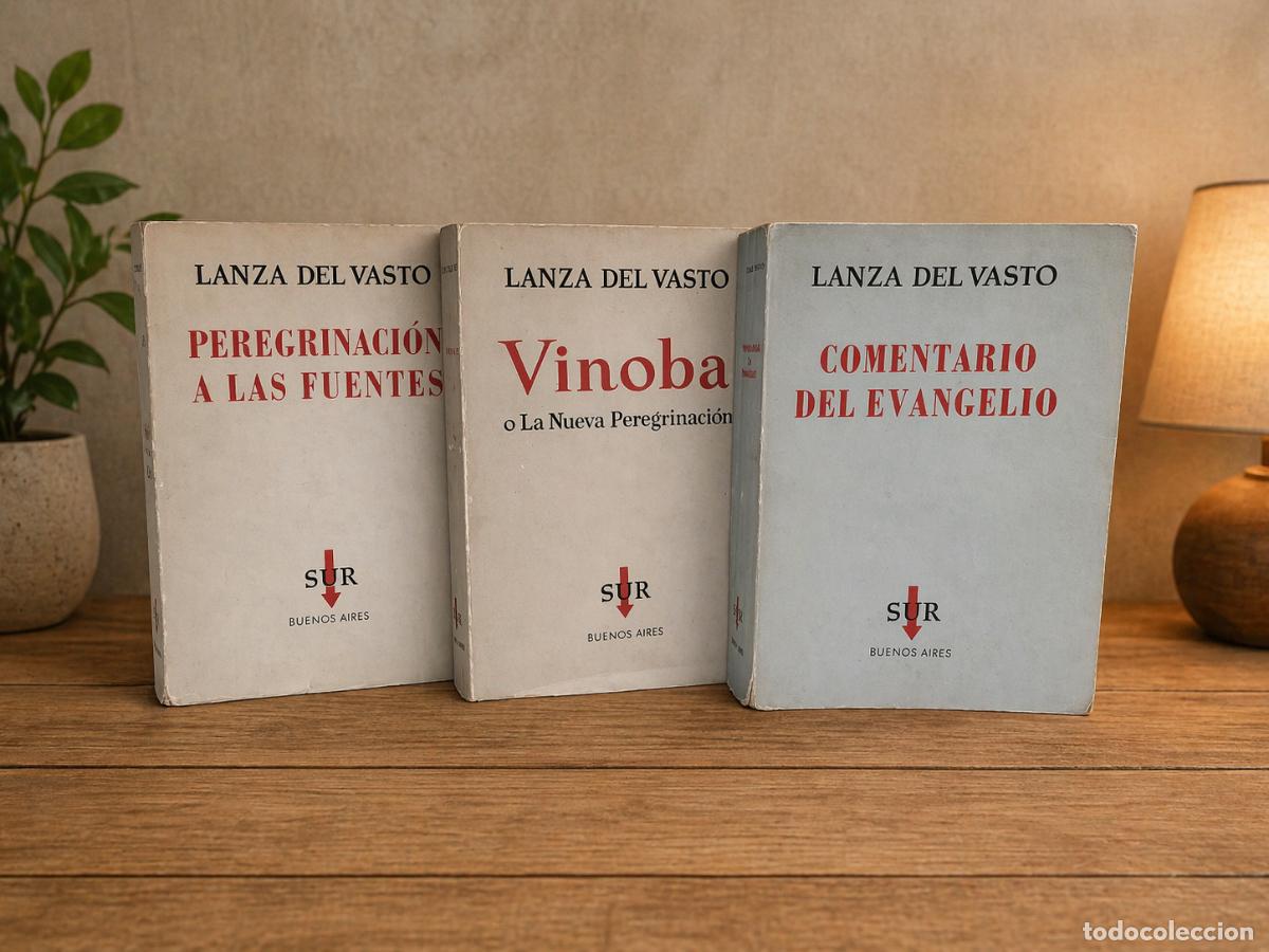 Libros de segunda mano: LOTE LANZA DEL VASTO EN SUR - PEREGRINACI&Oacute;N A LAS FUENTES / VINOBA / COMENTARIO DEL EVANGELIO - LM