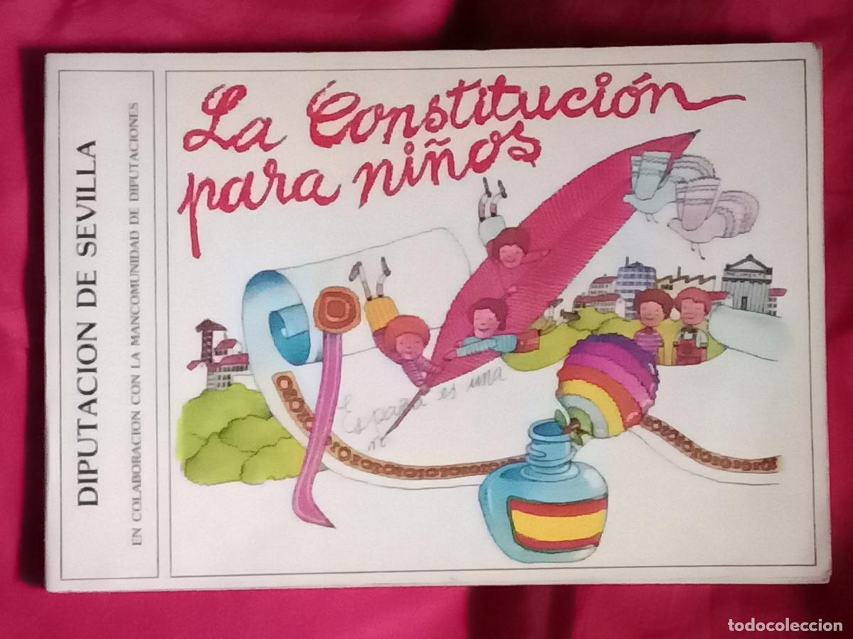 Libros de segunda mano: La Constituci&oacute;n Para Ni&ntilde;os - Edit. Diputaci&oacute;n de Sevilla. Comunidad de Madrid. 1982