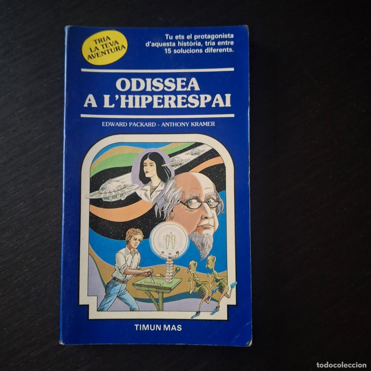 Libros de segunda mano: TIMUN MAS TRIA LA TEVA AVENTURA N&ordm; 22 - ODISSEA A L&acute;HIPERESPAI - ELIGE TU PROPIA AVENTURA CATALAN