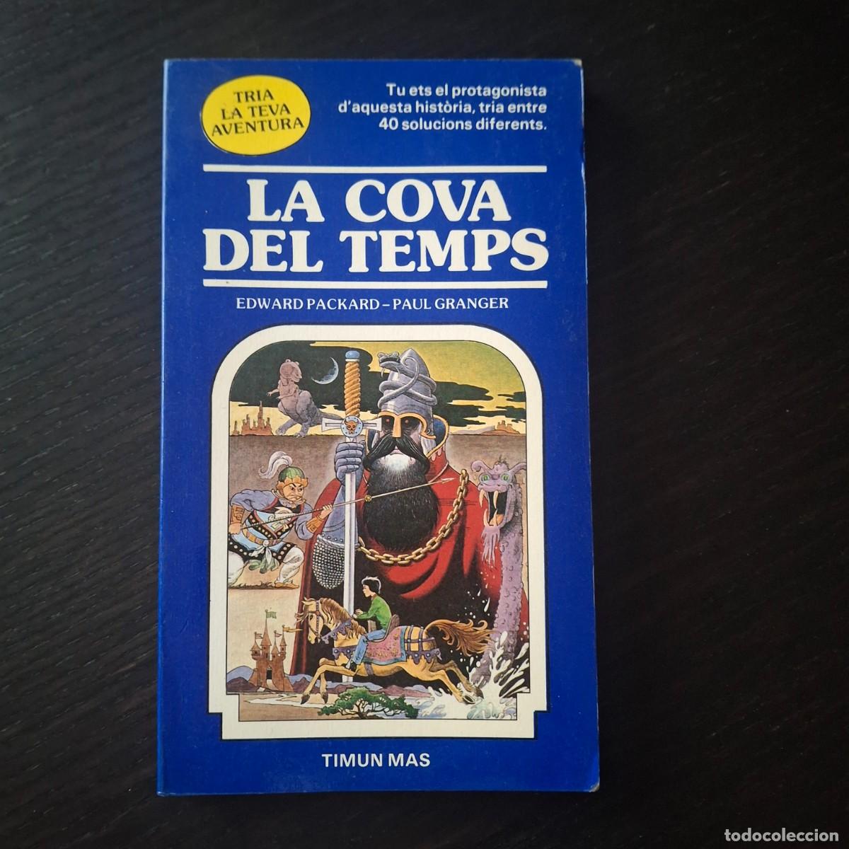 Libros de segunda mano: TIMUN MAS TRIA LA TEVA AVENTURA N&ordm; 1 - LA COVA DEL TEMPS - ELIGE TU PROPIA AVENTURA CATALAN