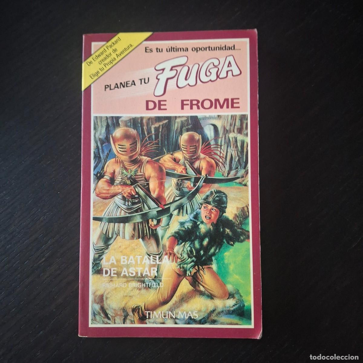 Libros de segunda mano: TIMUN MAS - PLANEA TU FUGA DE FROME N&ordm; 4 - LA BATALLA DE ASTAR