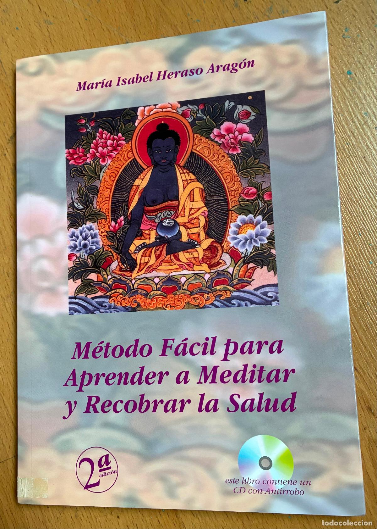 Libros de segunda mano: METODO FACIL PARA APRENDER A MEDITAR Y RECOBRAR LA SALUD, Maria Isabel Heraso Aragon