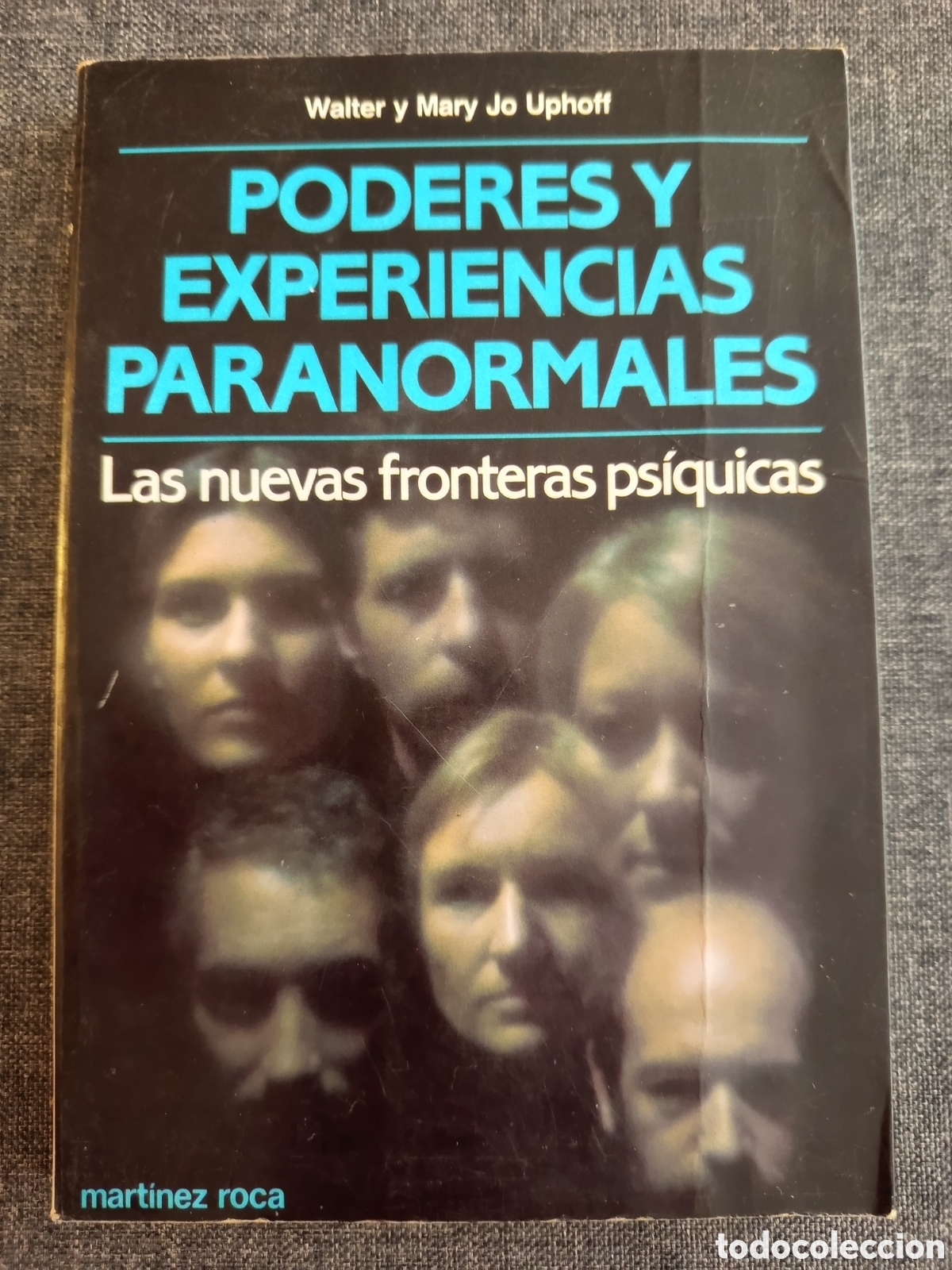 Libros de segunda mano: PODERES Y EXPERIENCIAS PARANORMALES (WALTER Y MARY JO UPHOFF) - Foto 1