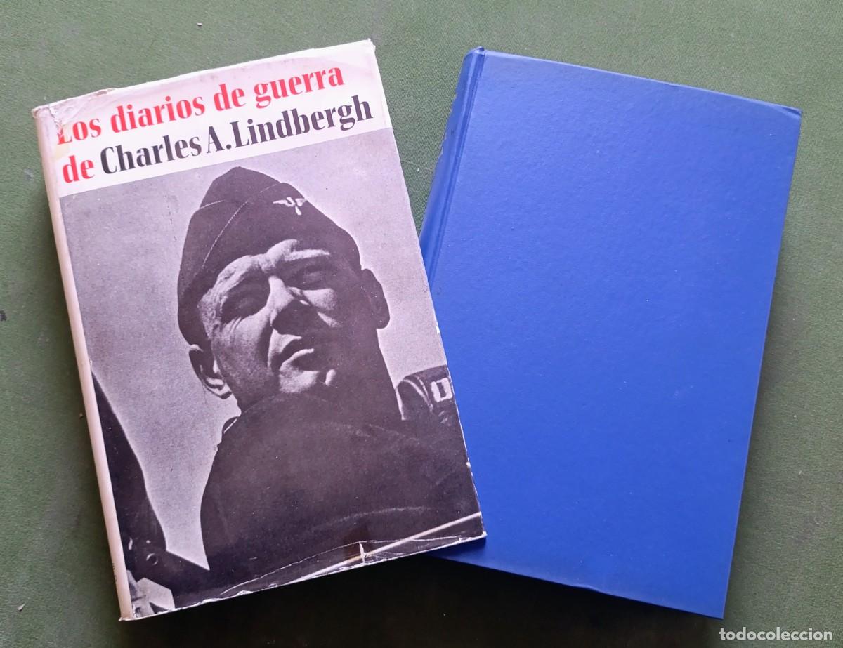 Libros de segunda mano: LOS DIARIOS DE GUERRA DE CHARLES A. LINDBERGH - ACERVO - 1&ordf; ed. 1972 - D20