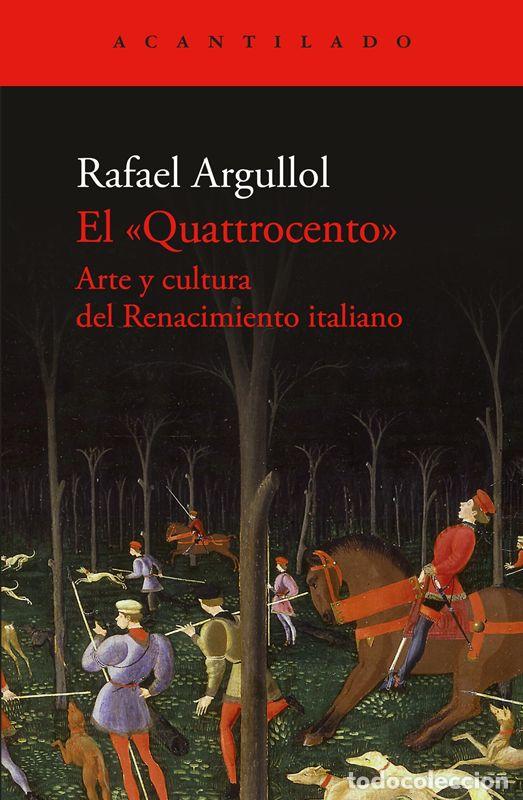 Libros de segunda mano: El Quattrocento. - Argullol, Rafael. - Foto 1