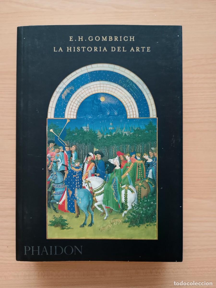 Libros de segunda mano: La historia del arte - E. H. Gombrich. Phaidon