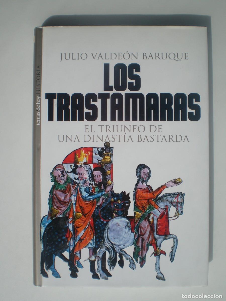 Libros de segunda mano: LOS TRASTAMARAS. Julio Valde&oacute;n Baruque. - Foto 1