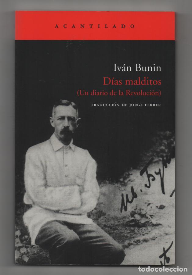 Libros de segunda mano: D&iacute;as malditos. Un diario de la revoluci&oacute;n. Iv&aacute;n Bunin - Foto 1