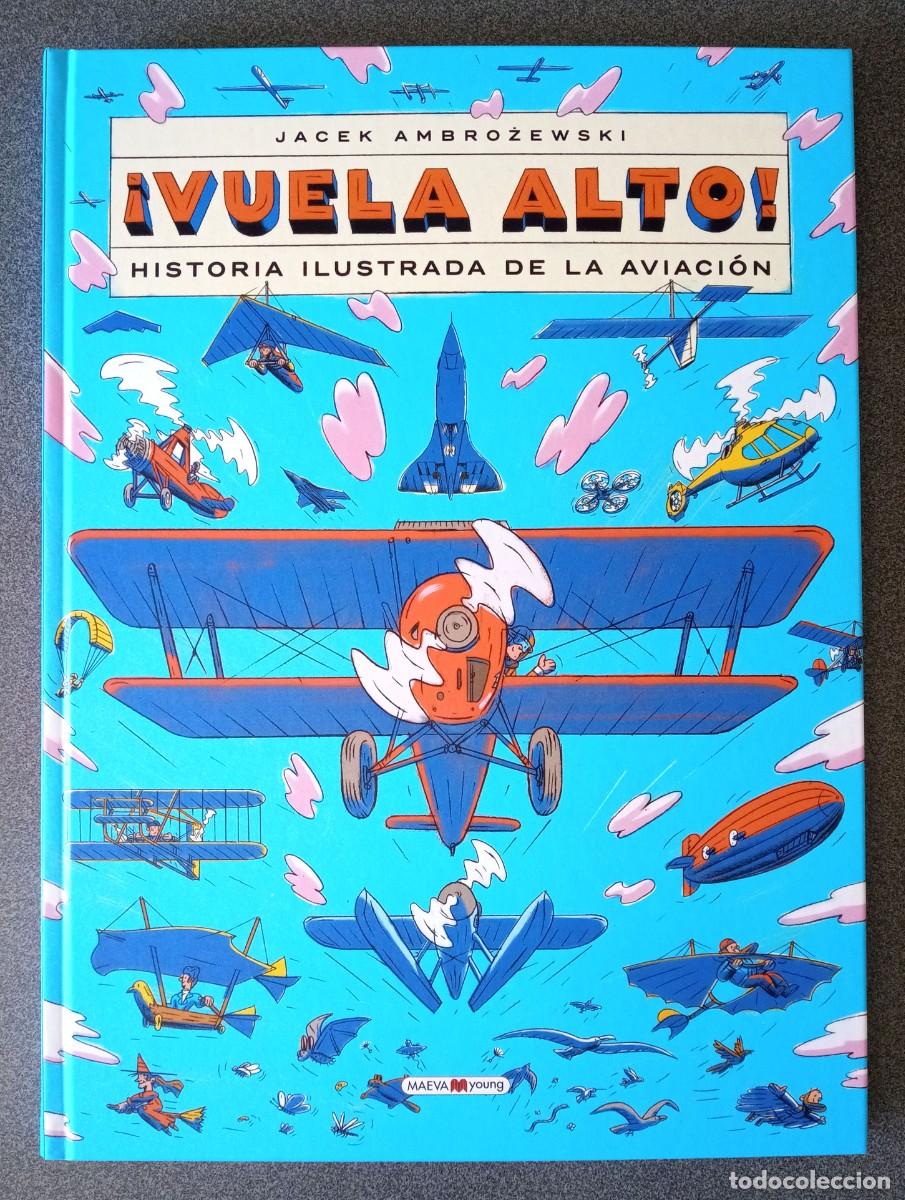 Libros de segunda mano: Vuela Alto Historia Ilustrada De La Aviaci&oacute;n Jacek Ambrozewski