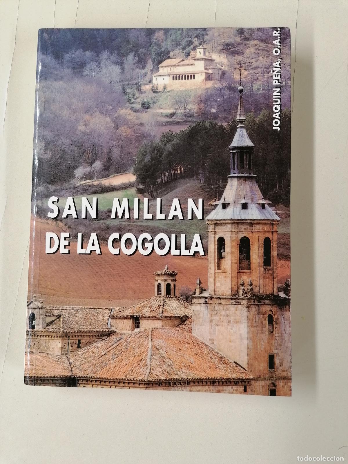 Libros de segunda mano: San Mill&aacute;n de la Cogolla: p&aacute;ginas emilianenses.- Pe&ntilde;a, Joaqu&iacute;n