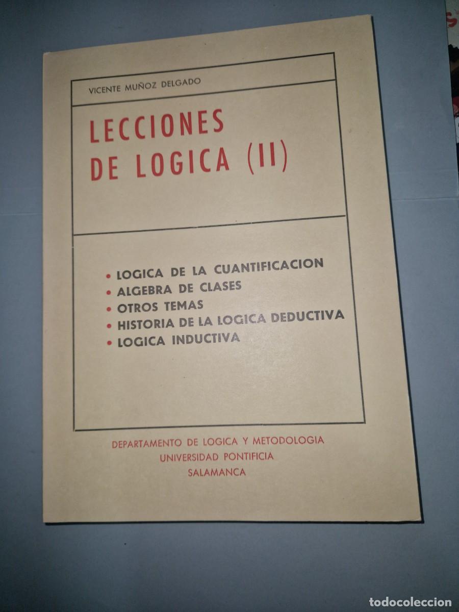Libros de segunda mano: LECCIONES DE LOGICA, VICENTE MU&Ntilde;OZ DELGADO