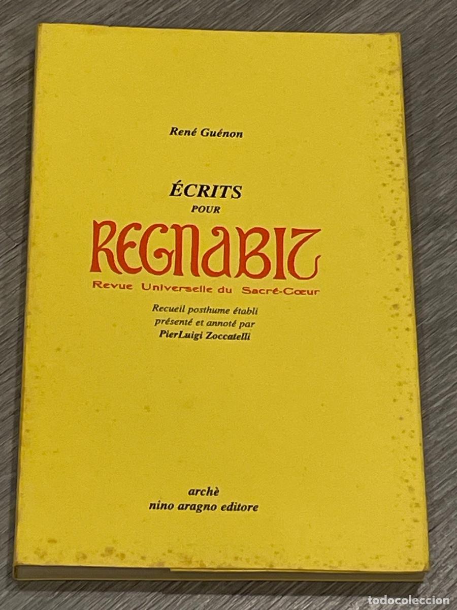 Livres d'occasion: RENE GUENON - ECRITS POUR REGNABIT. REVUE UNIVERSELLE DU SACR&Eacute;-COEUR - ARCHE 1999