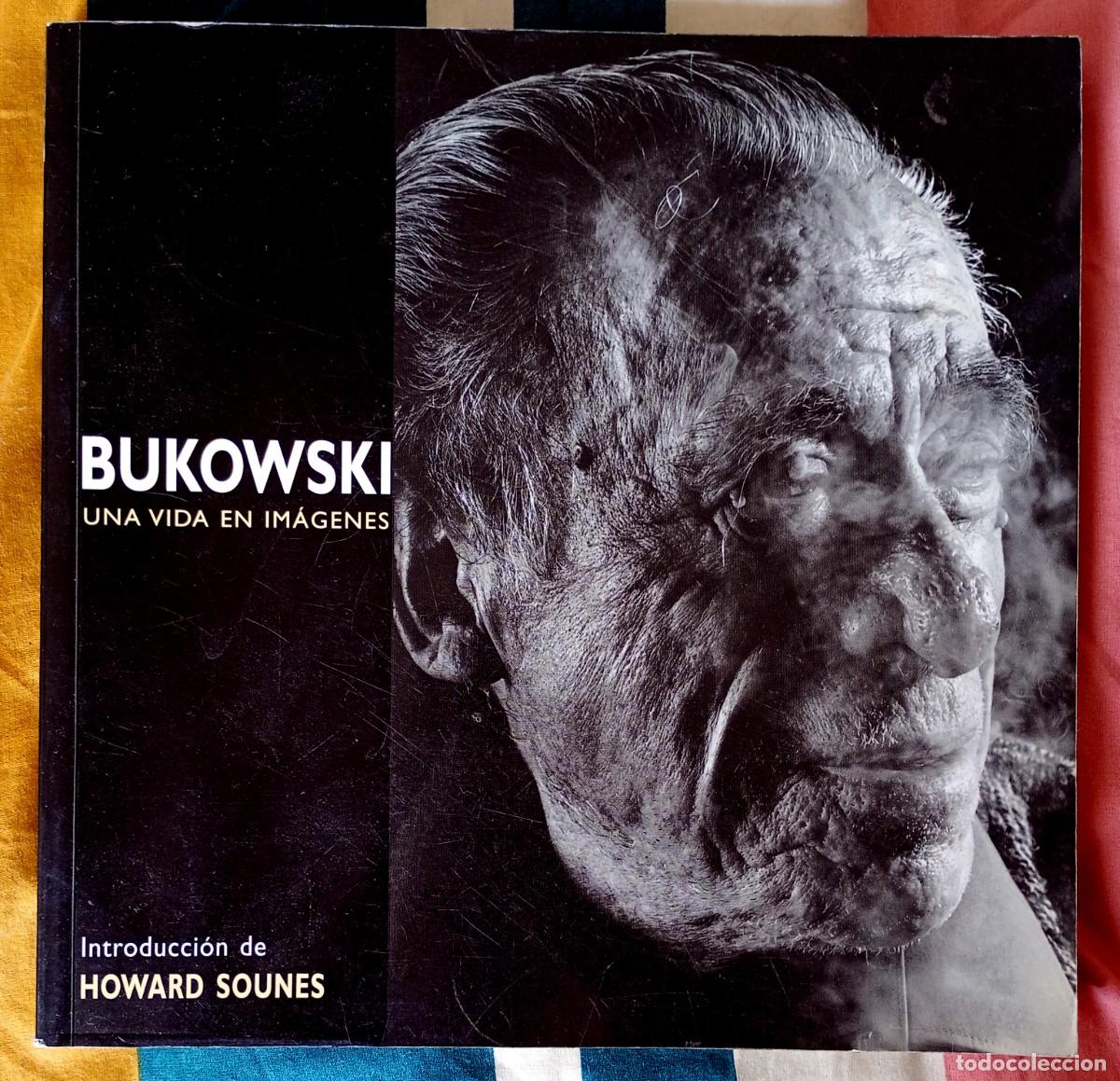Libros de segunda mano: Howard Sounes . Bukowski. Una vida en im&aacute;genes - Foto 1
