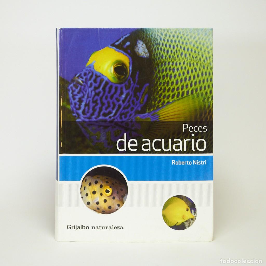 Libros de segunda mano: Libro PECES MARINOS TROPICALES DE ACUARIO | Roberto Nistri | Grijalbo | 189 Fichas | EXCELENTE
