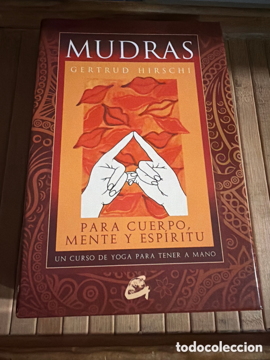 Libros de segunda mano: MUDRAS Para cuerpo mente y esp&iacute;ritu ( Gertrud Hirschi )