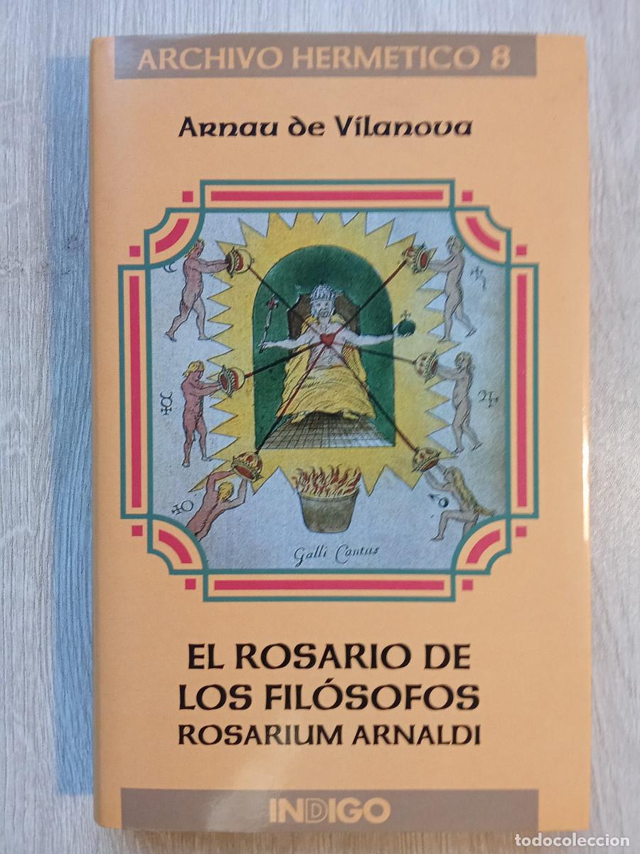 Libros de segunda mano: Arnau de Vilanova - El rosario de los fil&oacute;sofos (Ed. Indigo) - Foto 1