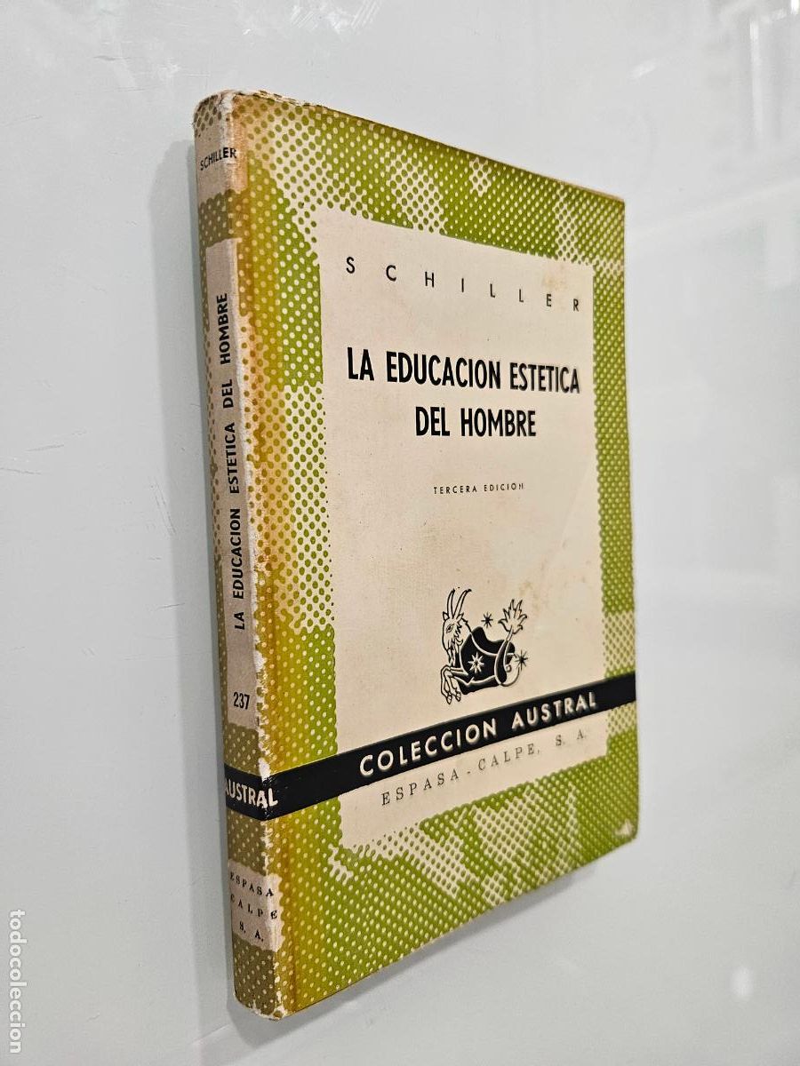 Libros de segunda mano: La educaci&oacute;n est&eacute;tica del hombre | Schiller | Editorial Espasa Calpe 1945