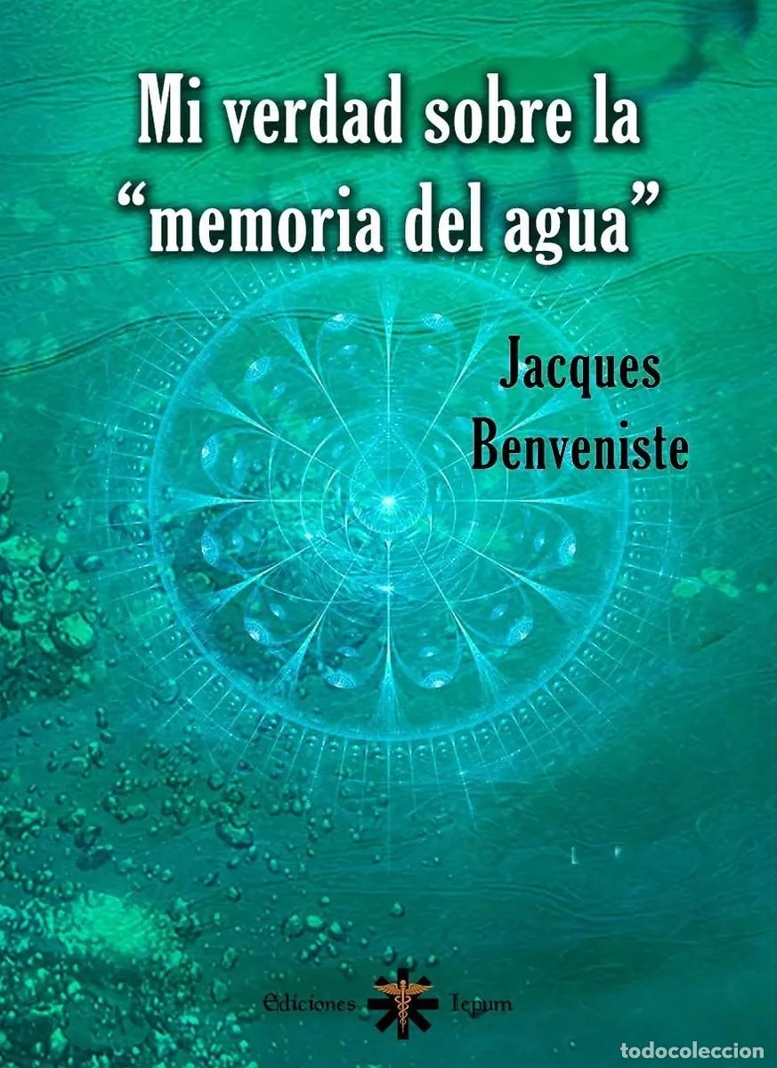 Libros de segunda mano: Jacques Benveniste &mdash; Mi verdad sobre la &ldquo;memoria del agua&rdquo; - 2024 - LM