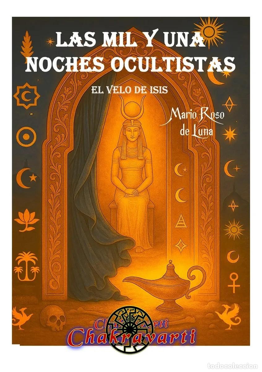 Libros de segunda mano: Mario Roso de Luna &mdash; Las mil y una noches ocultistas. El velo de Isis. Editorial Chakravarti - LM