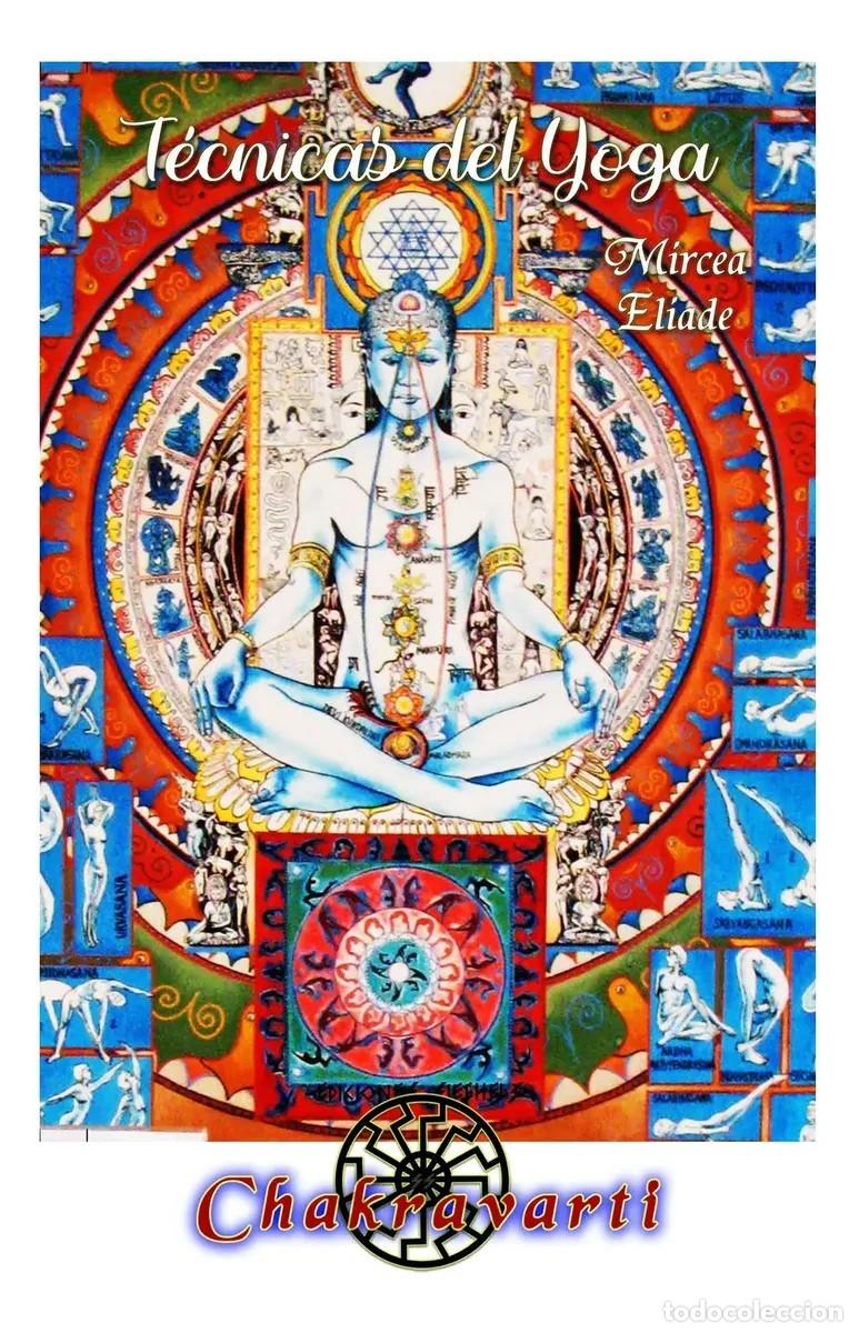 Libros de segunda mano: Mircea Eliade &mdash; T&eacute;cnicas del yoga. Editorial Chakravarti - LM