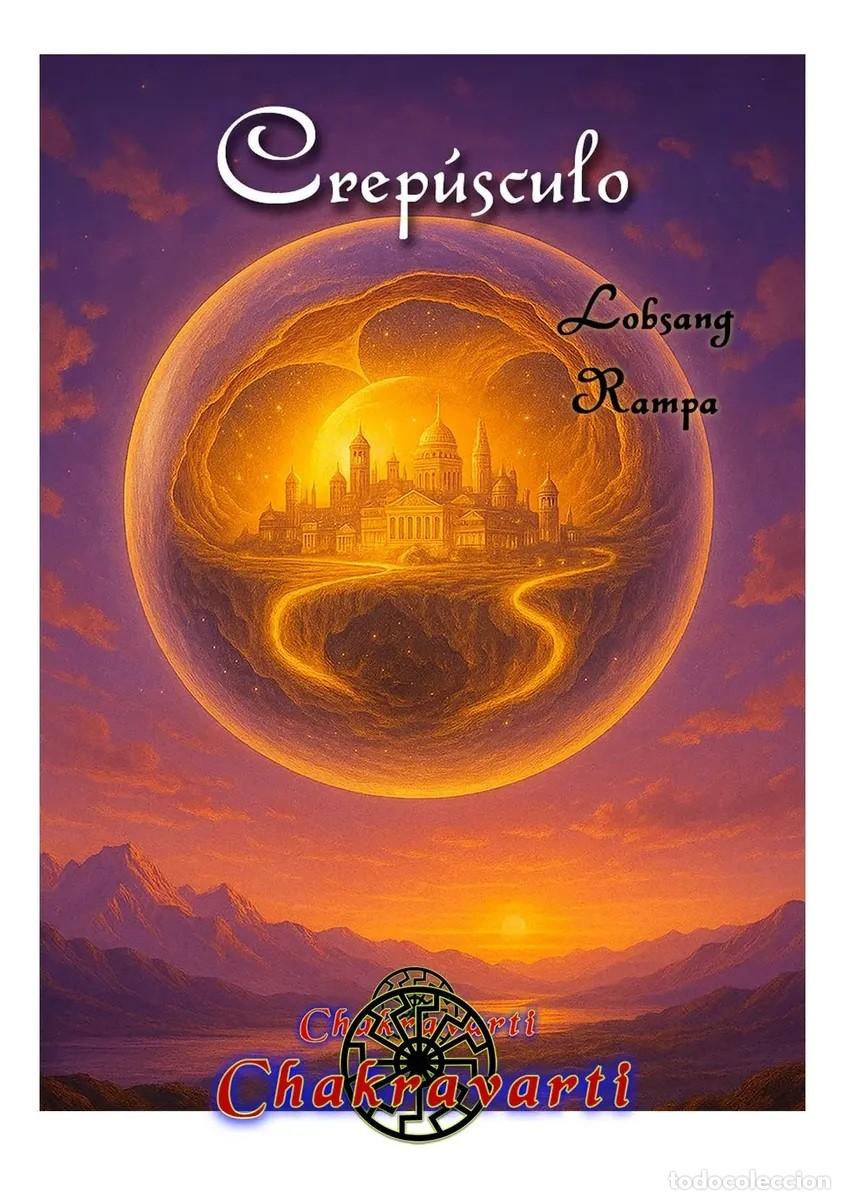 Libros de segunda mano: Lobsang Rampa &mdash; Crep&uacute;sculo. Editorial Chakravarti - LM