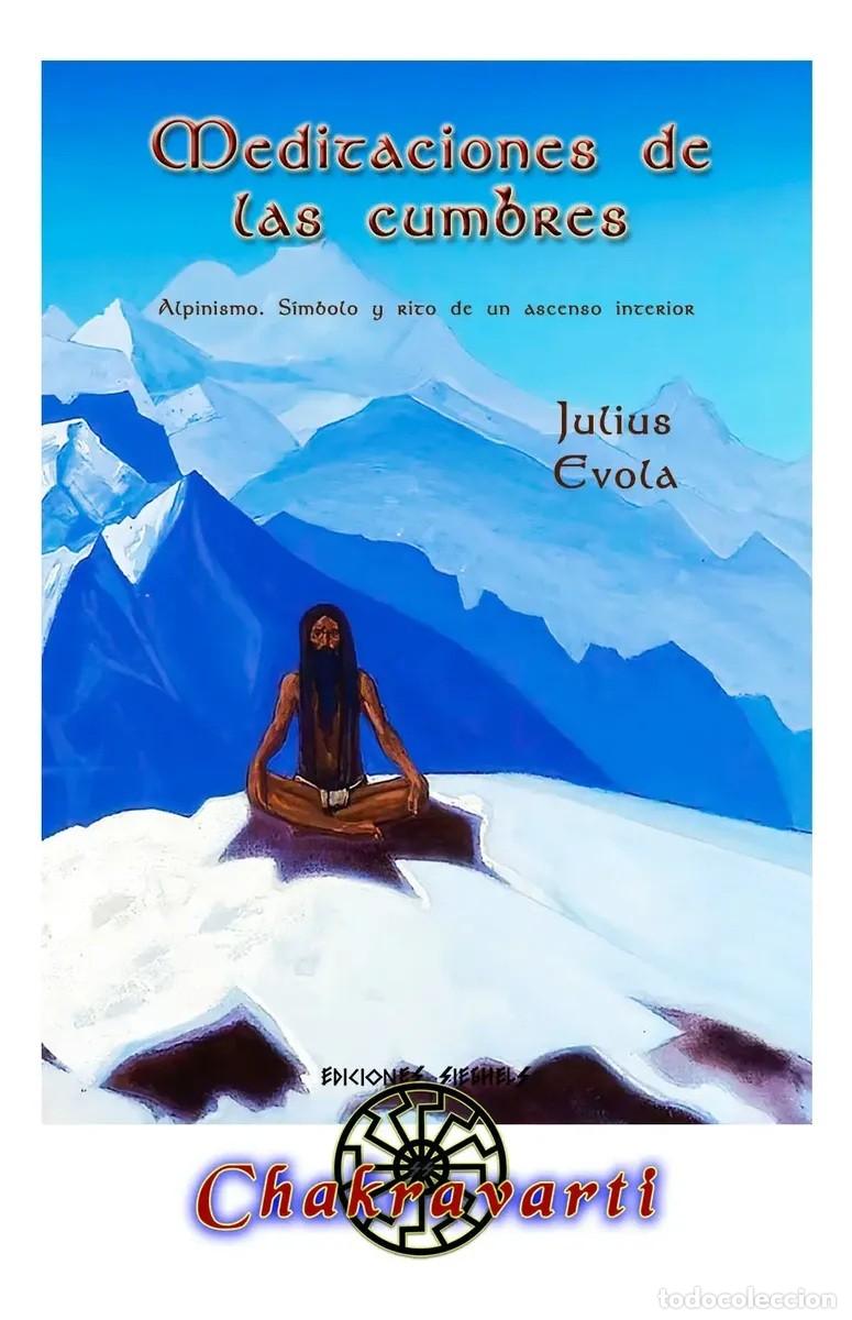 Libros de segunda mano: Julius Evola &mdash; Meditaciones de las cumbres. Alpinismo. S&iacute;mbolo y rito de un ascenso interior &mdash; LM