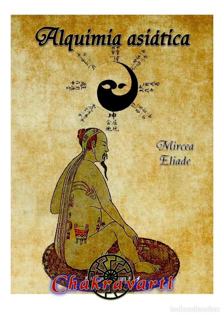 Libros de segunda mano: Mircea Eliade &mdash; Alquimia asi&aacute;tica. Editorial Chakravarti - LM