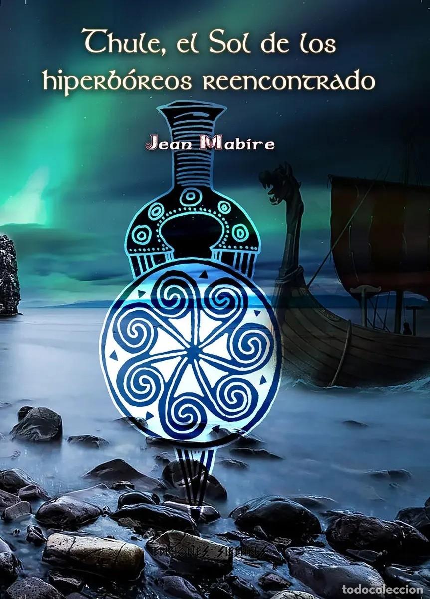Libros de segunda mano: Jean Mabire &mdash; Thule, el Sol de los hiperb&oacute;reos reencontrado - LM - Foto 1