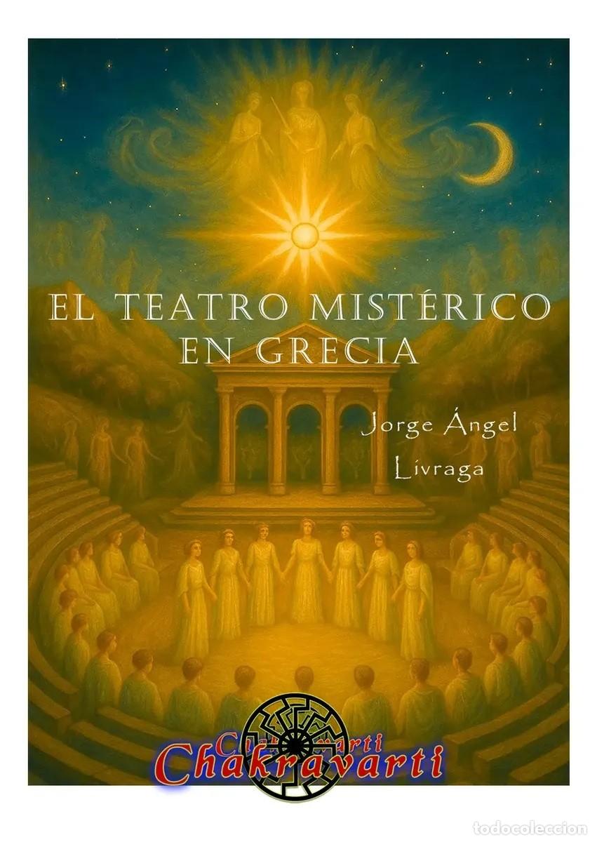 Libros de segunda mano: Jorge &Aacute;ngel Livraga &mdash; El teatro mist&eacute;rico en Grecia - LM
