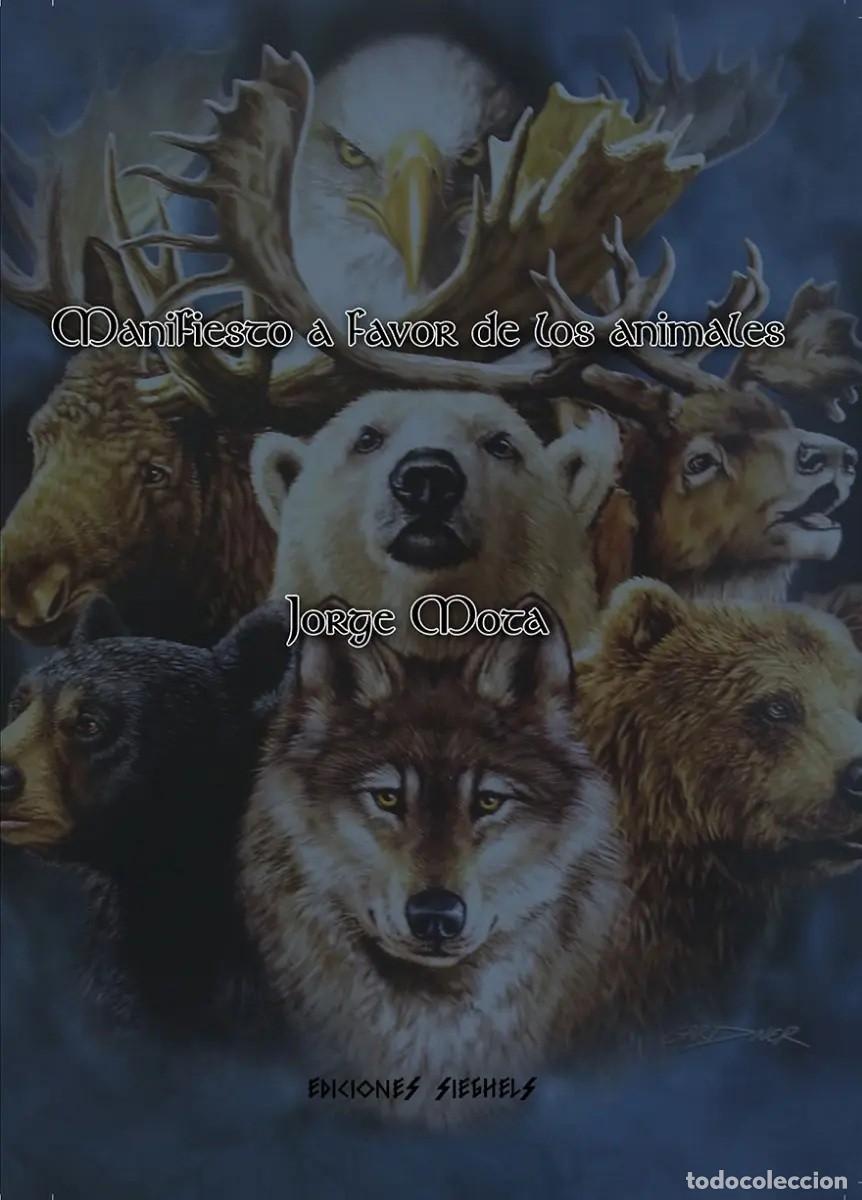 Libros de segunda mano: Jorge Mota &mdash; Manifiesto a favor de los animales - LM