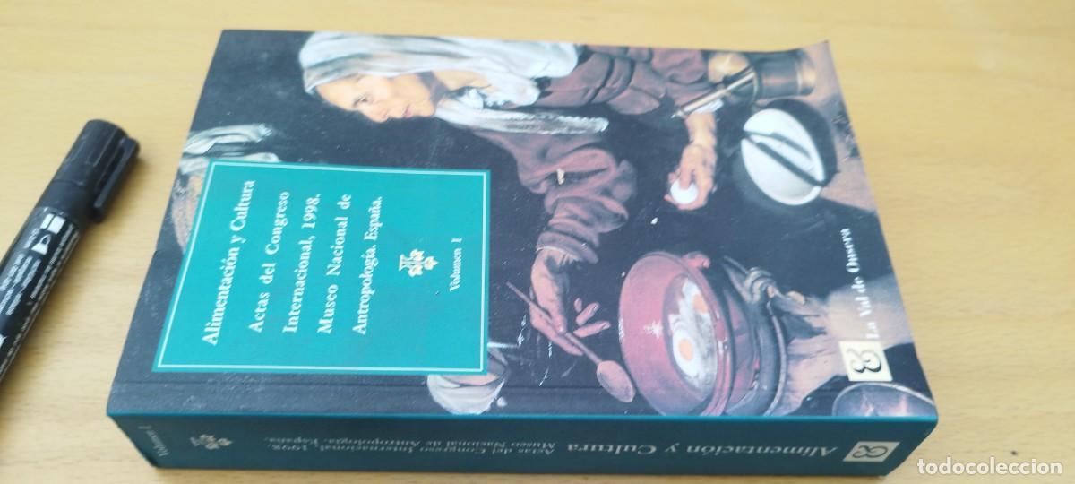 Libros de segunda mano: ALIMENTACION Y CULTURA VOL 1 / ANTROPOLOGIA / ACTAS CONGRESP / KARA 04 / LA VAL DE ONSERA