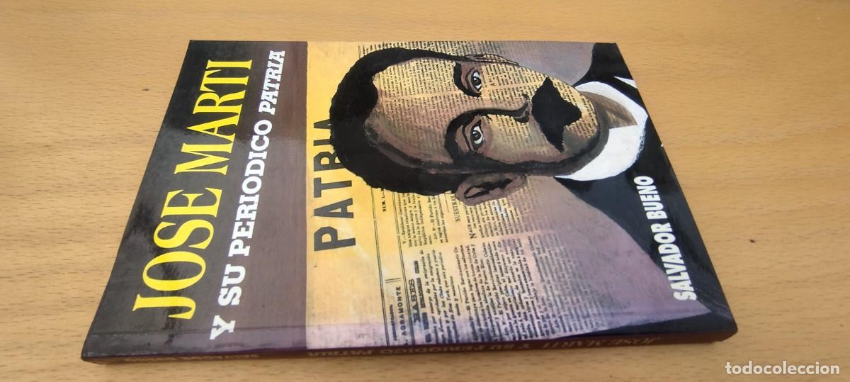 Libros de segunda mano: JOSE MARTI Y SU PERIODICO PATRIA / SALVADOR BUENO / KARA 04 / PABLO DE LA TORRIENTE