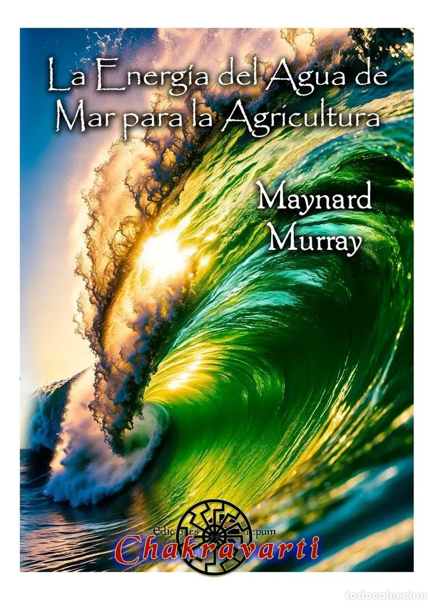 Libros de segunda mano: Maynard Murray &mdash; La energ&iacute;a del agua de mar para la agricultura - LM