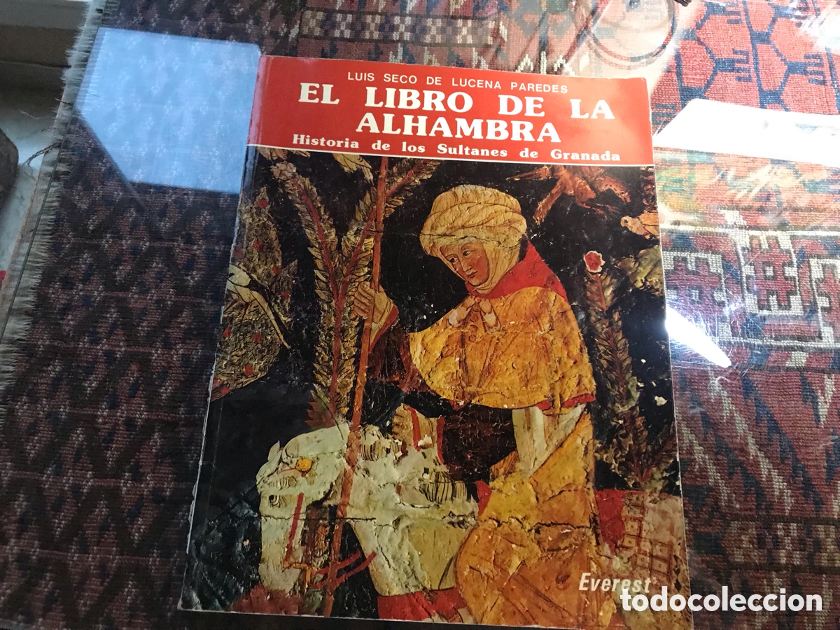 Libros de segunda mano: Libro de la Alhambra. H&ordf; de los de los sultanes de Granada. Luis Seco de Lucena Paredes