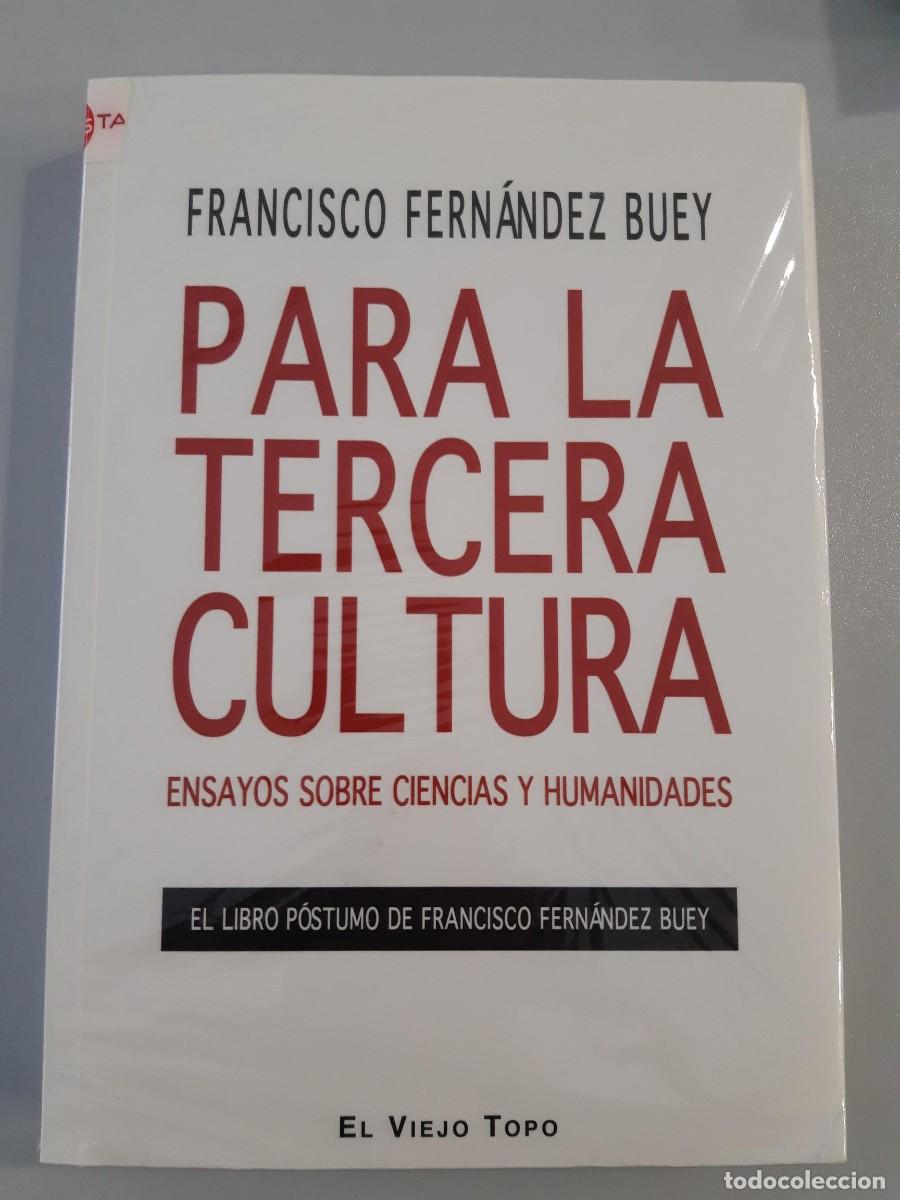 Libros de segunda mano: Para la Tercera Cultura: Ensayos sobre Ciencias y Humanidades de Francisco Fern&aacute;ndez Buey