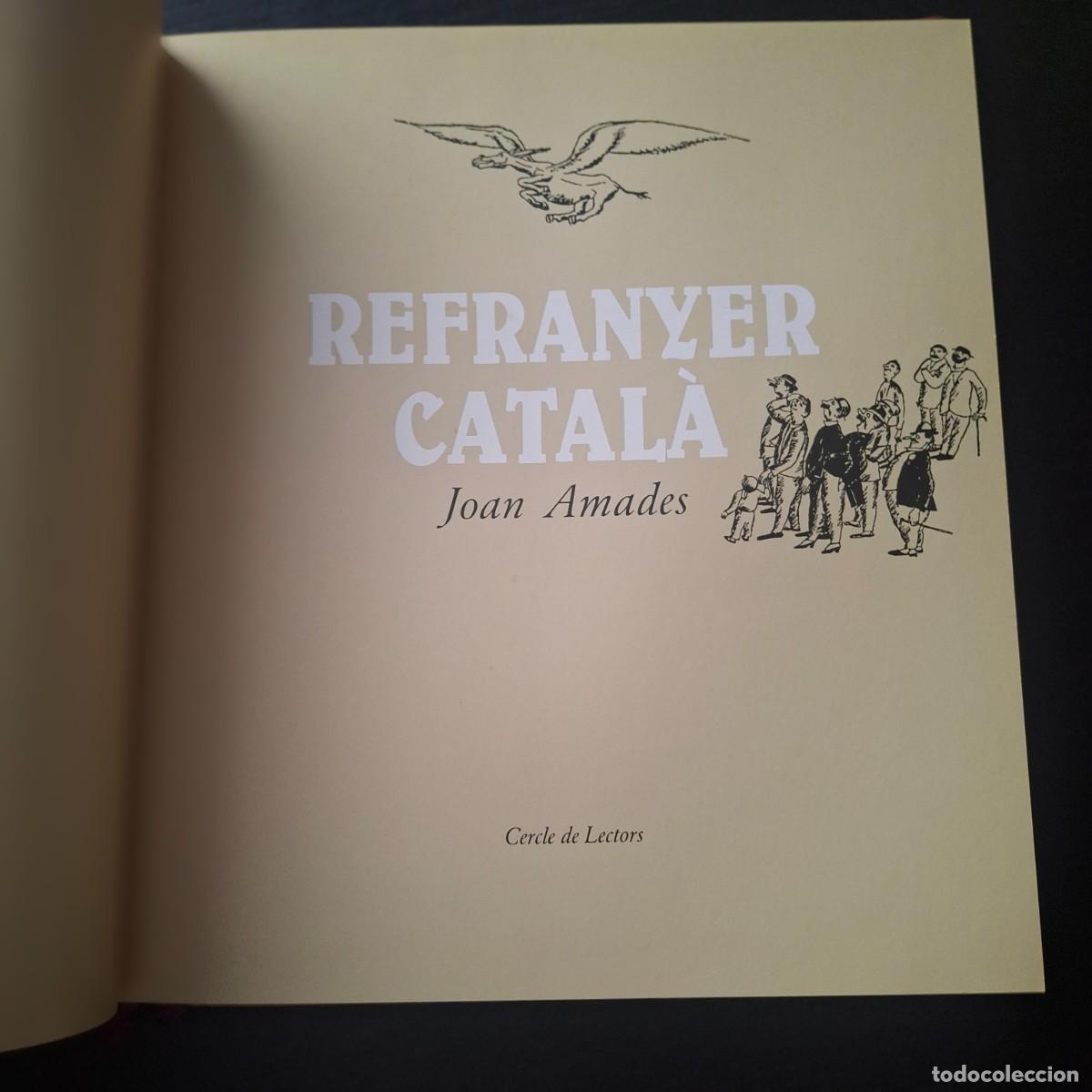 Libros de segunda mano: EL REFRANYER CATALA - JOAN AMADES - REFRANES EN CATALAN - LIBRO CIRCULO LECTORES 1989 - Foto 2