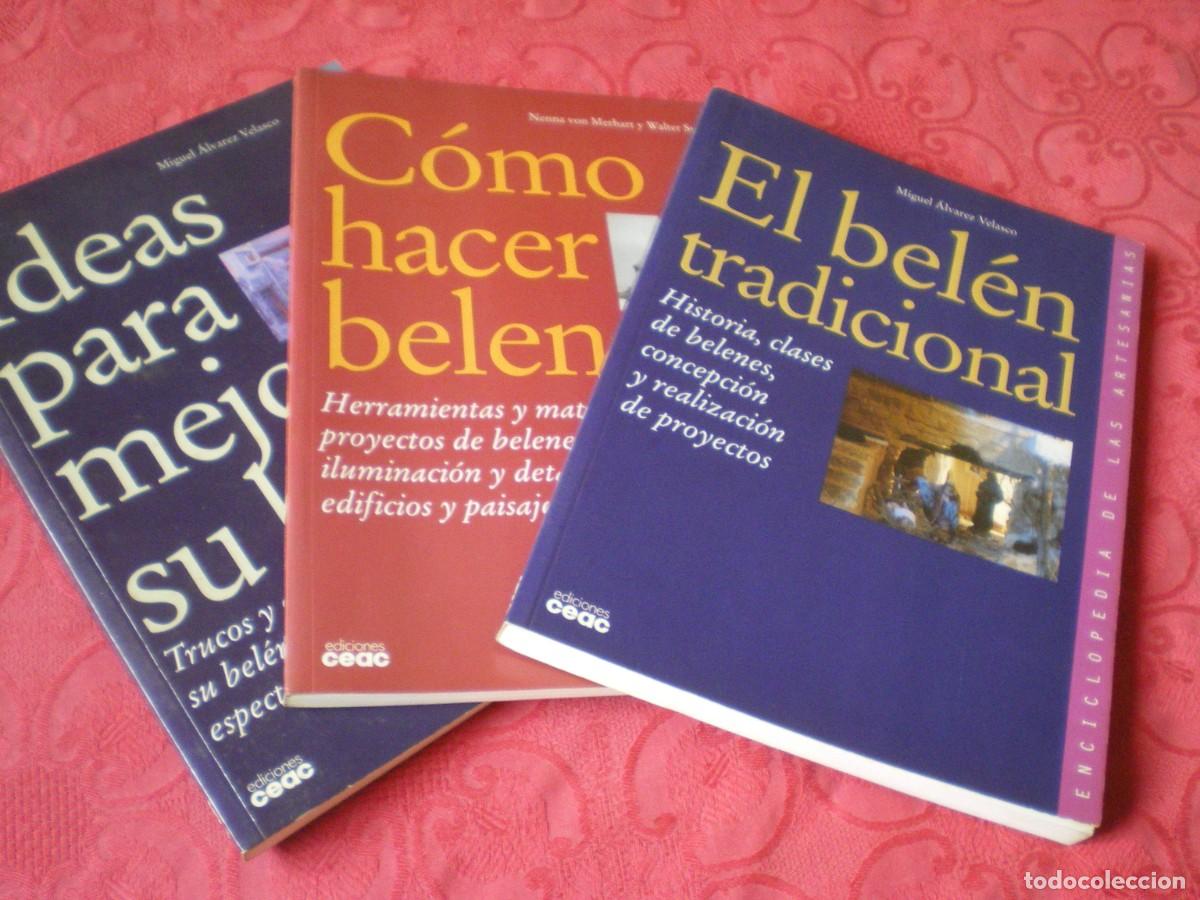 Libros de segunda mano: EL BEL&Eacute;N TRADICIONAL. C&Oacute;MO HACER BELENES. IDEAS PARA MEJORAR SU BEL&Eacute;N. 3 TOMOS. CEAC.