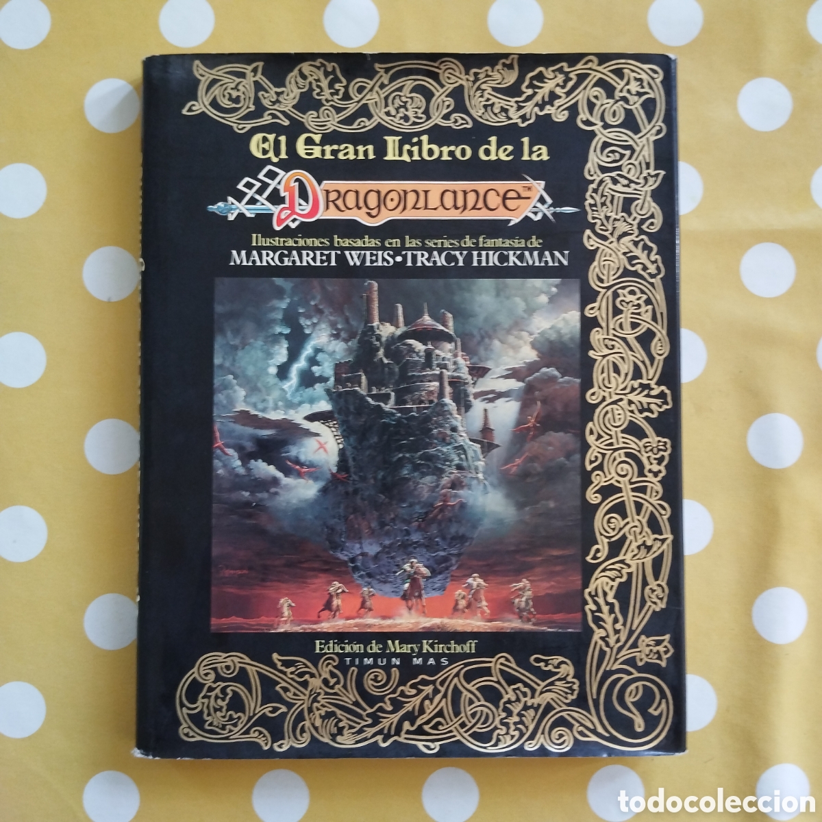 Libros de segunda mano: EL GRAN LIBRO DE LA DRAGONLANCE TIMUN MAS MARGARET WEISS TRACY HICKMAN MARY KIRCHOFF 1987
