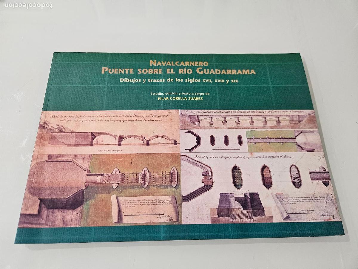 Libros de segunda mano: Navalcarnero, puente sobre el r&iacute;o Guadarrama | Corella Su&aacute;rez | Edita Corella Su&aacute;rez 2005