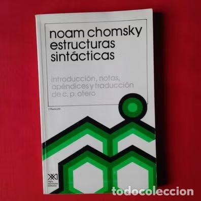 Libros de segunda mano: ESTRUCTURAS SINT&Aacute;CTICAS. TRADUCCI&Oacute;N C. P. OTERO. NOAM CHOMSKY. ED SIGLO XXI. 7&ordm; EDICI&Oacute;N 1984