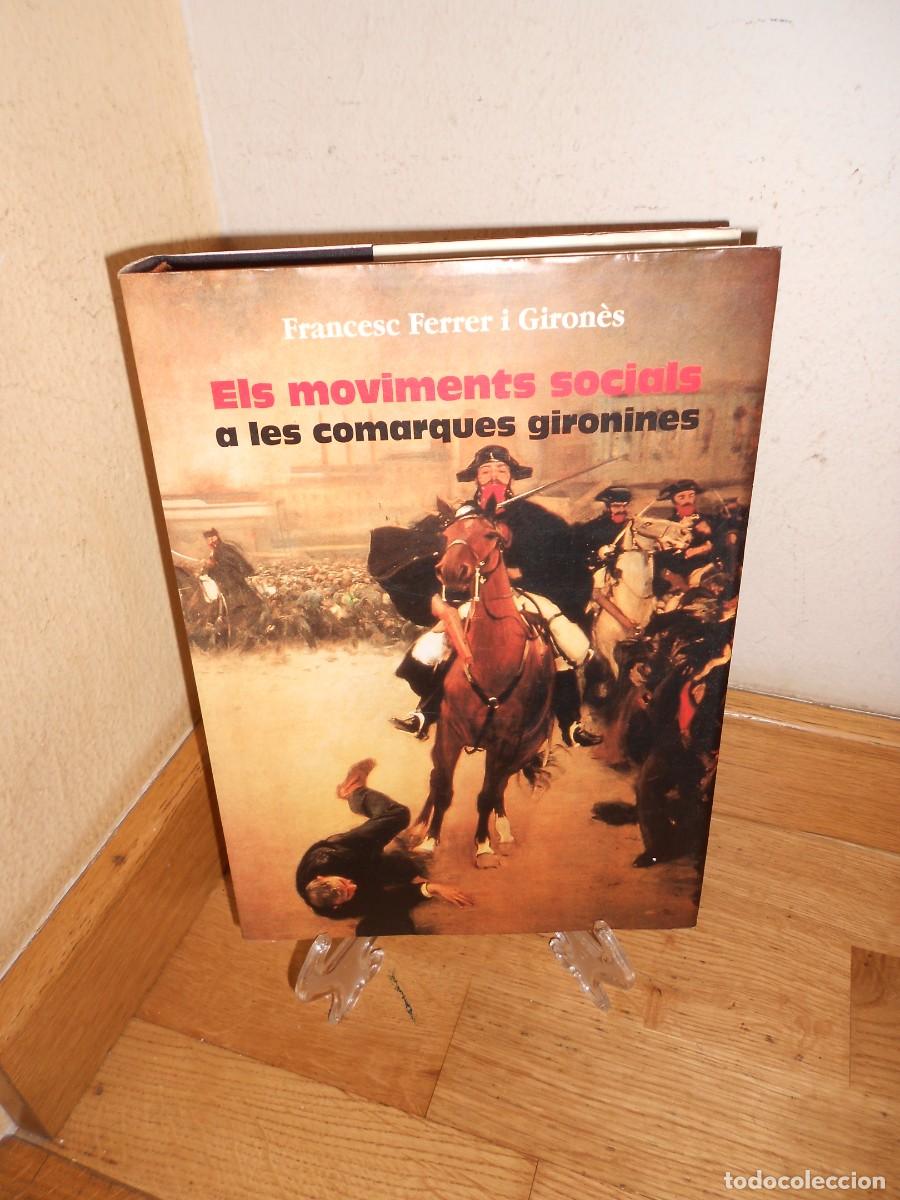 Libros de segunda mano: els MOVIMENTS SOCIALS a les COMARQUES GIRONINES / FRANCESC FERRER i GIRONES - y mas LIBROS - 1&euro;y+