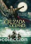 Libri di seconda mano: La cruzada del oc&eacute;ano - Jos&eacute; Javier. 13 Esparza