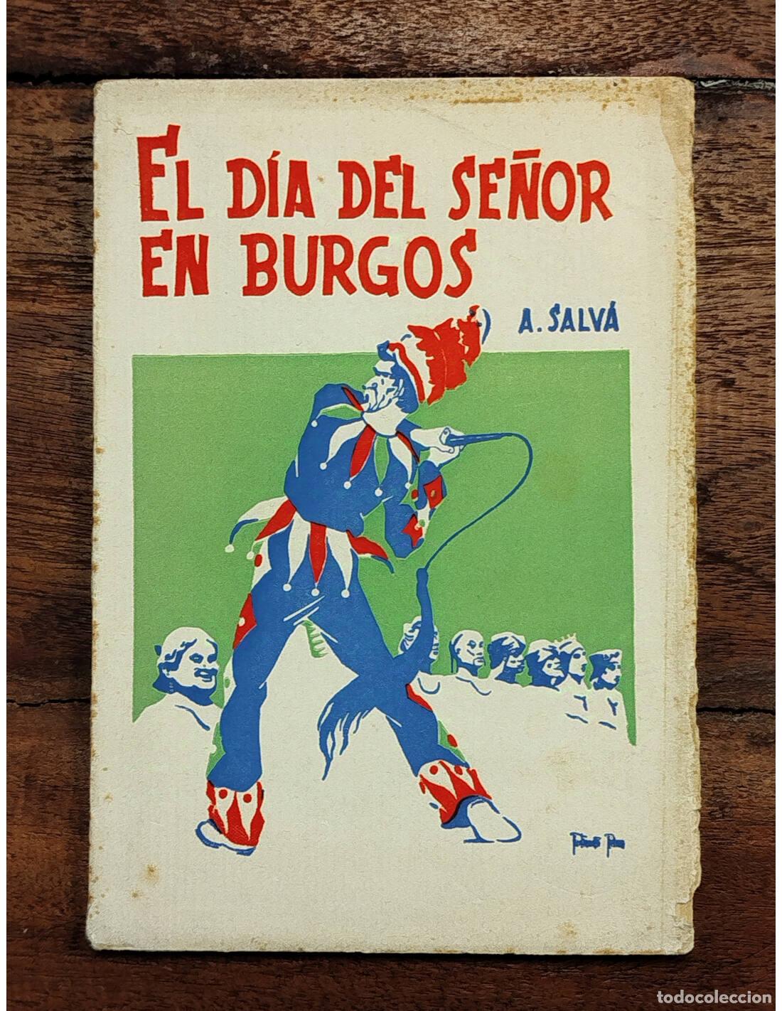 Libros de segunda mano: EL D&Iacute;A DEL SE&Ntilde;OR EN BURGOS. SALV&Aacute;, Anselmo . Hijos de Santiago Rodr&iacute;guez. 1937. 2&ordf; edici&oacute;n